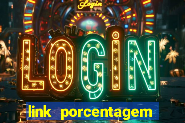 link porcentagem slots pp